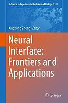 Neural interface : frontiers and applications