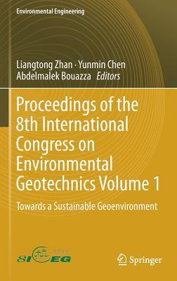 Proceedings of the 8th International Congress on Environmental Geotechnics Volume 1