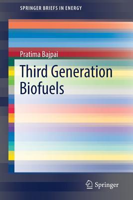 Third Generation Biofuels