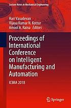 Proceedings of International Conference on Intelligent Manufacturing and Automation