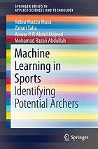 Machine Learning in Sports : Identifying Potential Archers