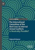 International Committee of the Red Cross in Internal Armed Conflicts