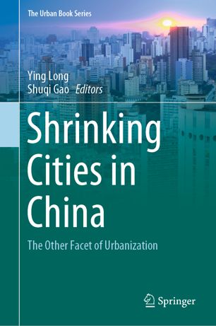 Shrinking Cities in China : The Other Facet of Urbanization