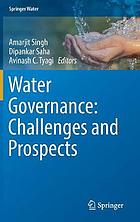 Water governance : challenges and prospects