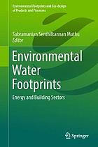 Environmental water footprints : energy and building sectors