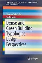 Dense and Green Building Typologies : Design Perspectives