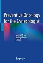 Preventive oncology for the gynecologist