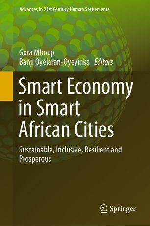 Smart Economy in Smart African Cities : Sustainable, Inclusive, Resilient and Prosperous