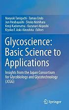 Glycoscience : Basic Science to Applications