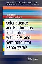 Color science and photometry for lighting with LEDs and semiconductor nanocrystals