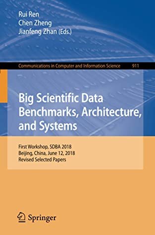 Big Scientific Data Benchmarks, Architecture, and Systems