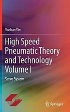 High Speed Pneumatic Theory and Technology