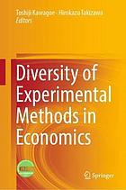 Diversity of Experimental Methods in Economics