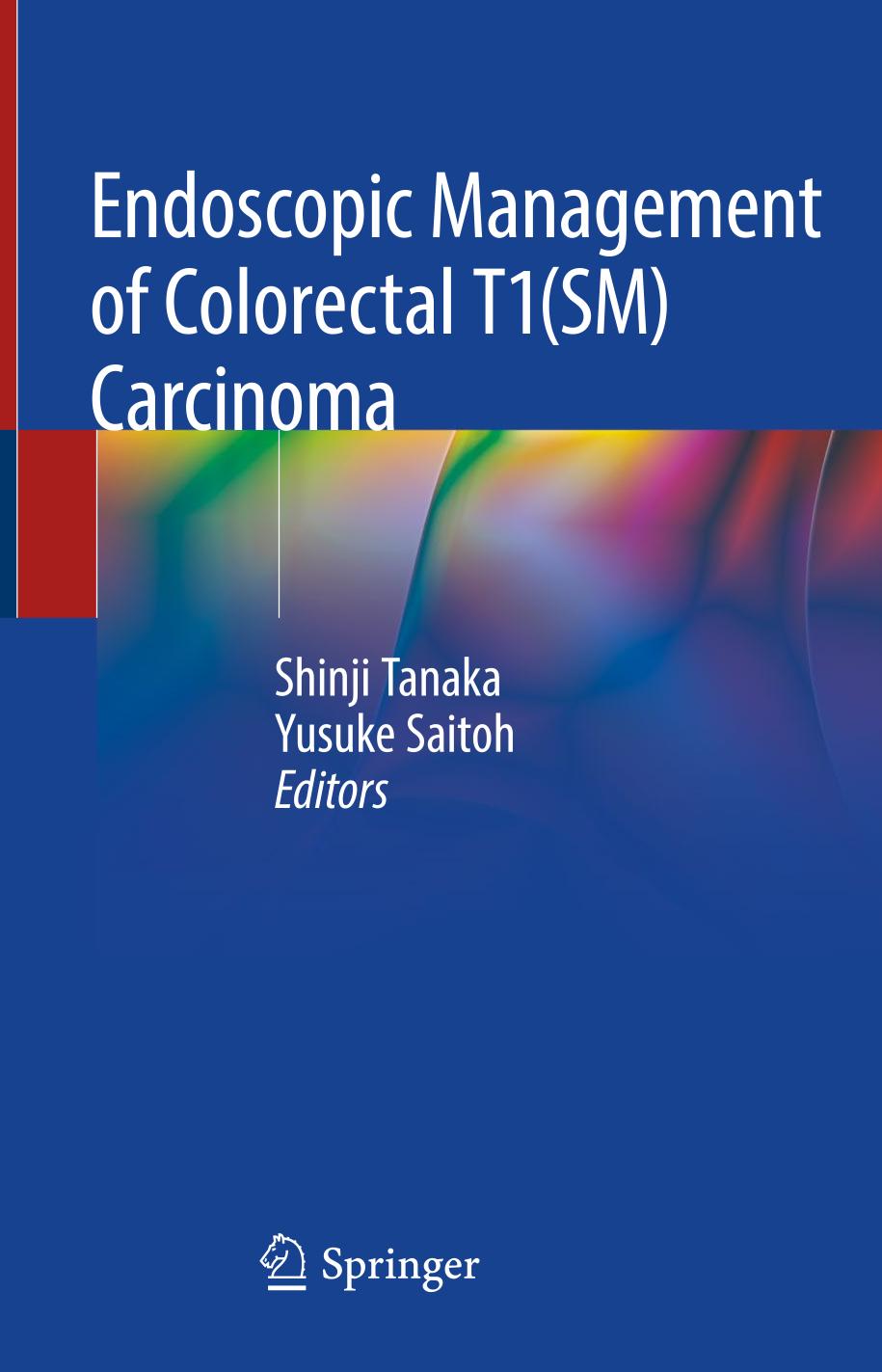 Endoscopic Management of Colorectal T1(SM) Carcinoma