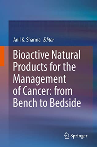 Bioactive Natural Products for the Management of Cancer