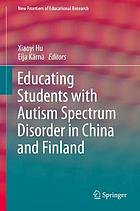 Educating students with Autism spectrum disorder in China and Finland