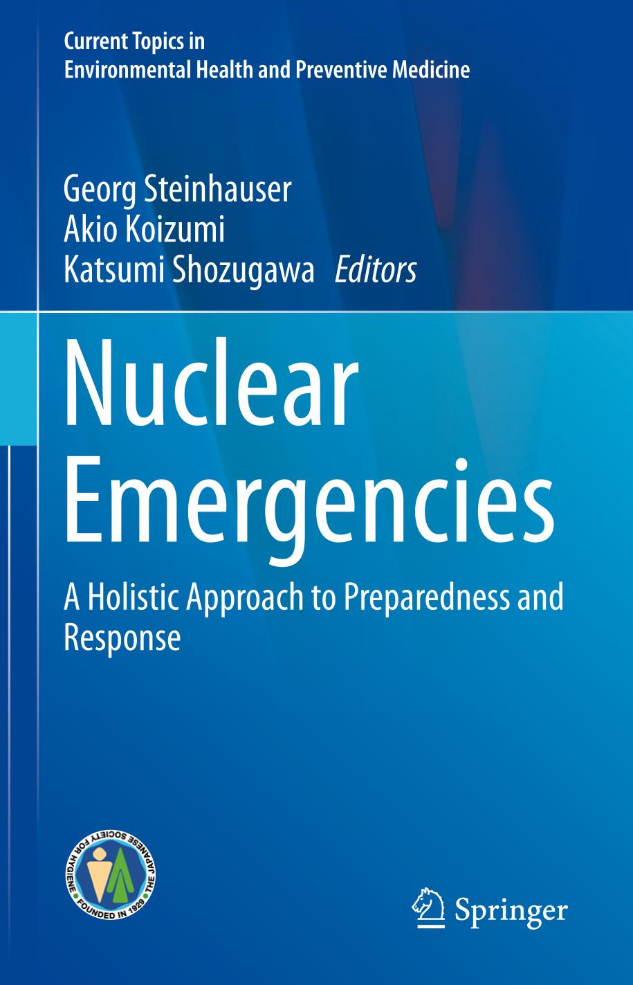 Nuclear emergencies : a holistic approach to preparedness and response