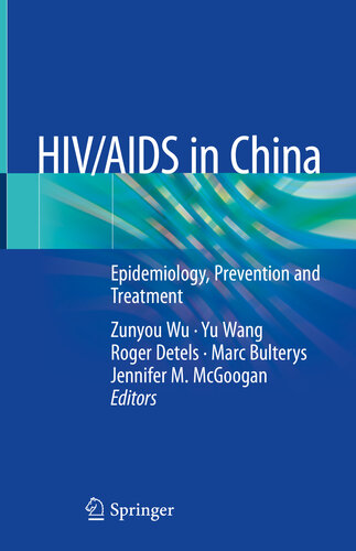 HIV/AIDS in China : epidemiology, prevention and treatment