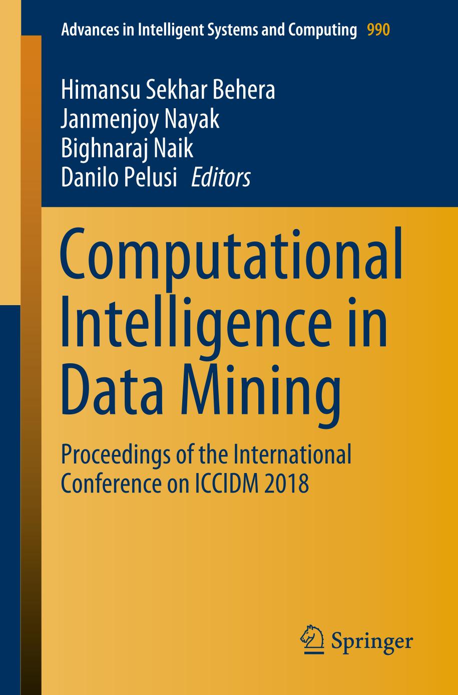 Computational intelligence in data mining : proceedings of the international conference on ICCIDM 2018