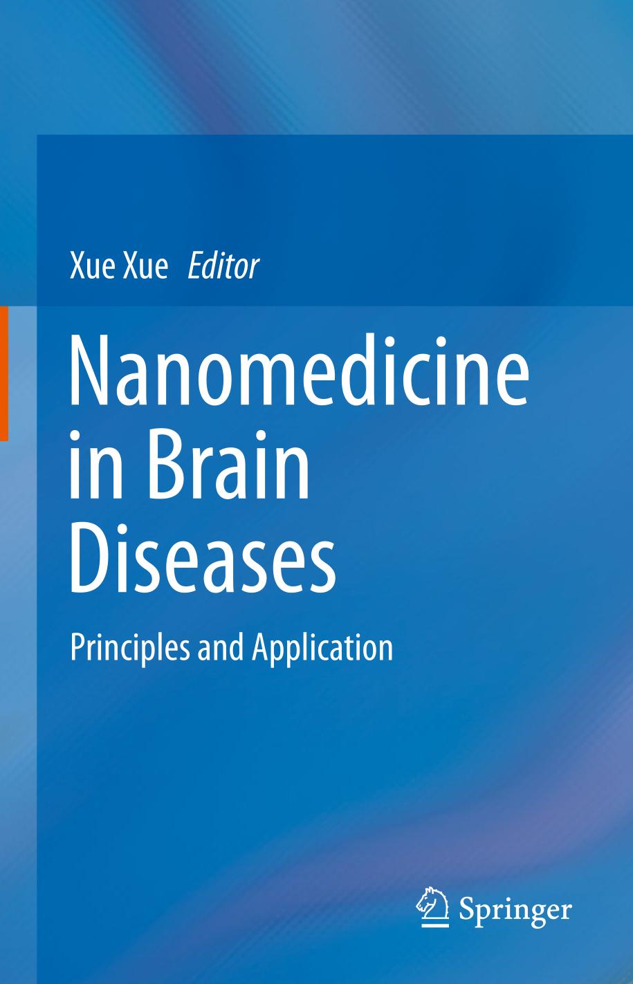 Nanomedicine in Brain Diseases : Principles and Application.