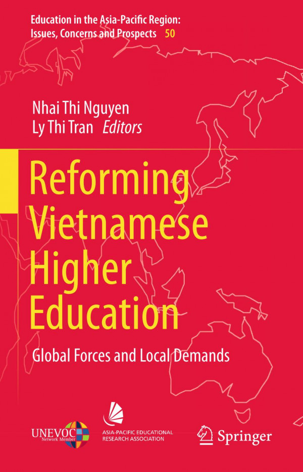 Reforming Vietnamese Higher Education : Global Forces and Local Demands