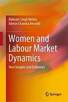 Women and Labour Market Dynamics