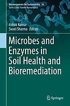 Microbes and enzymes in soil health and bioremediation