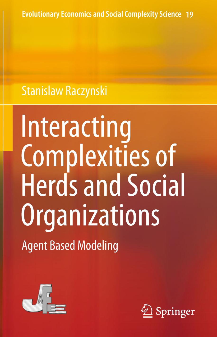 Interacting Complexities of Herds and Social Organizations : Agent Based Modeling