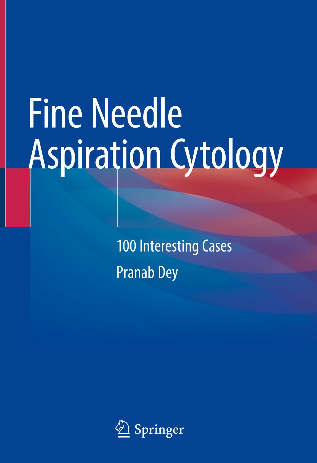 Fine Needle Aspiration Cytology : 100 Interesting Cases