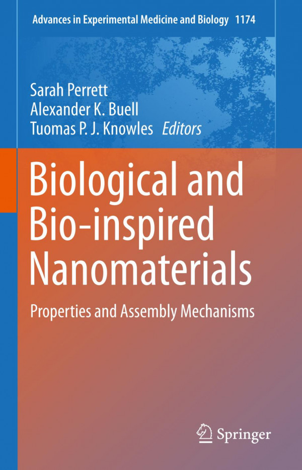 Biological and Bio-Inspired Nanomaterials : Properties and Assembly Mechanisms.