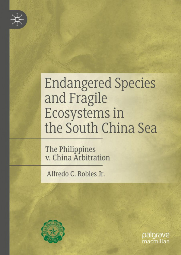 Endangered Species and Fragile Ecosystems in the South China Sea : The Philippines v. China Arbitration