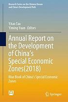 Annual Report on the Development of China's Special Economic Zones(2018) : Blue Book of China's Special Economic Zones