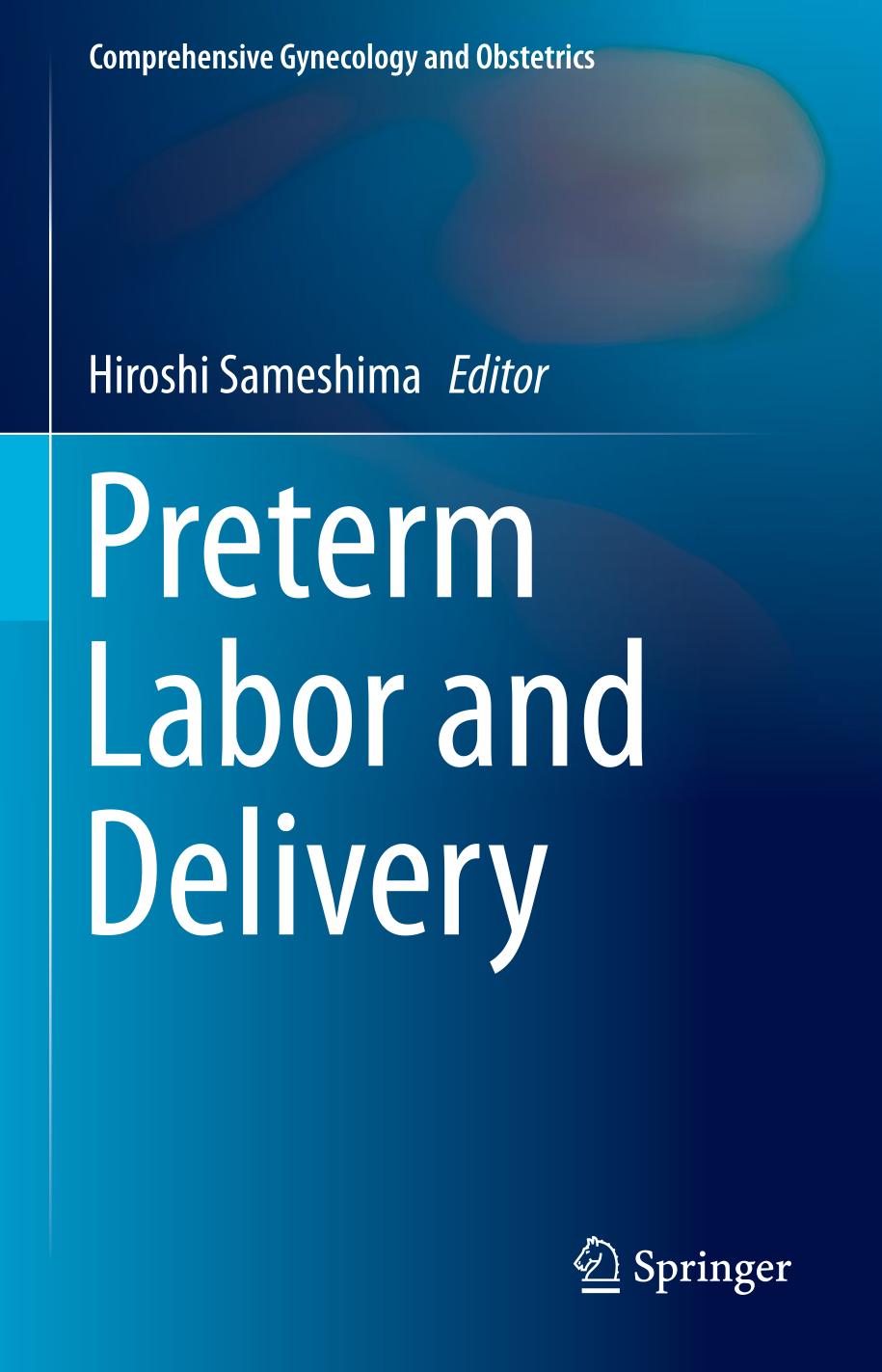 Preterm labor and delivery