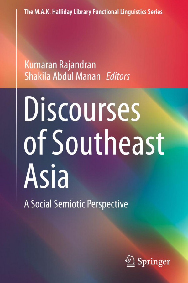 Discourses of Southeast Asia : a Social Semiotic Perspective.