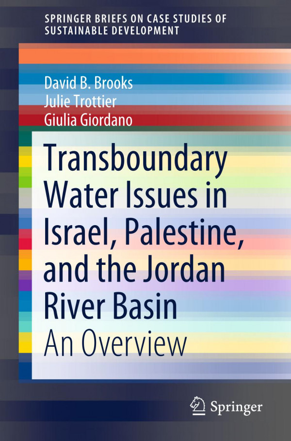Transboundary Water Issues in Israel, Palestine, and the Jordan River Basin : An Overview