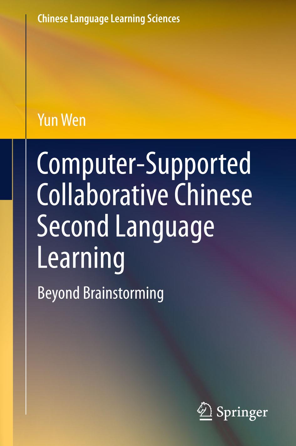 Computer-Supported Collaborative Chinese Second Language Learning Beyond Brainstorming