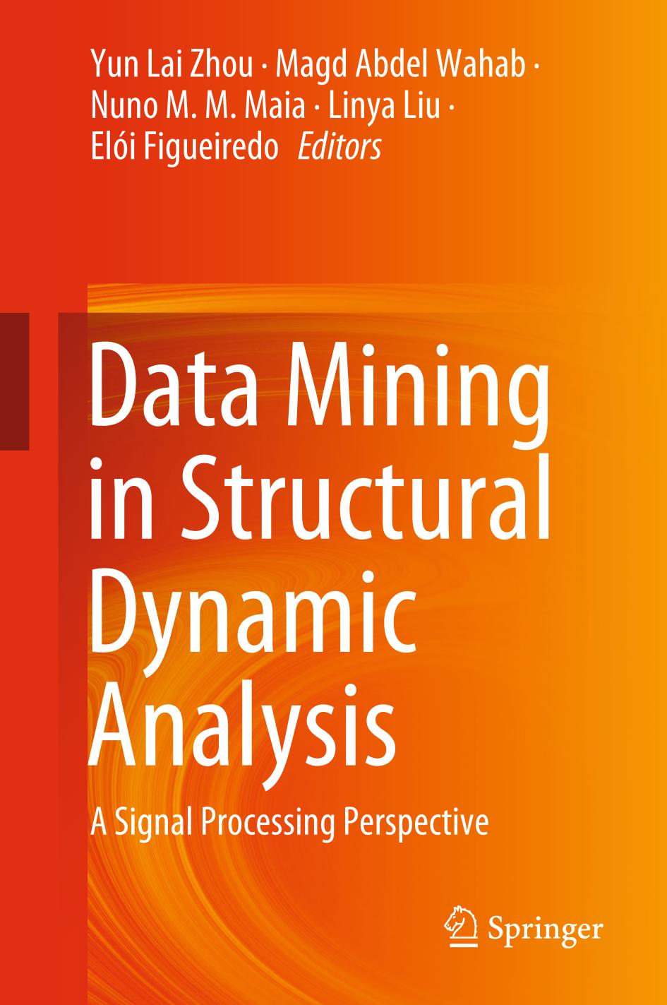 Data Mining in Structural Dynamic Analysis : a Signal Processing Perspective.