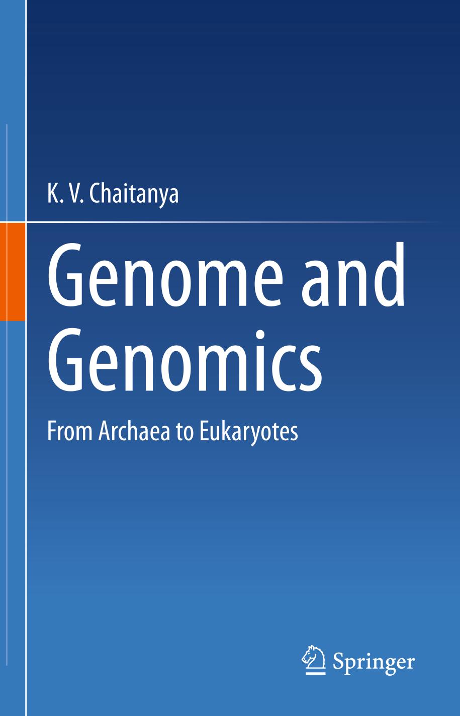 Genome and Genomics : From Archaea to Eukaryotes.