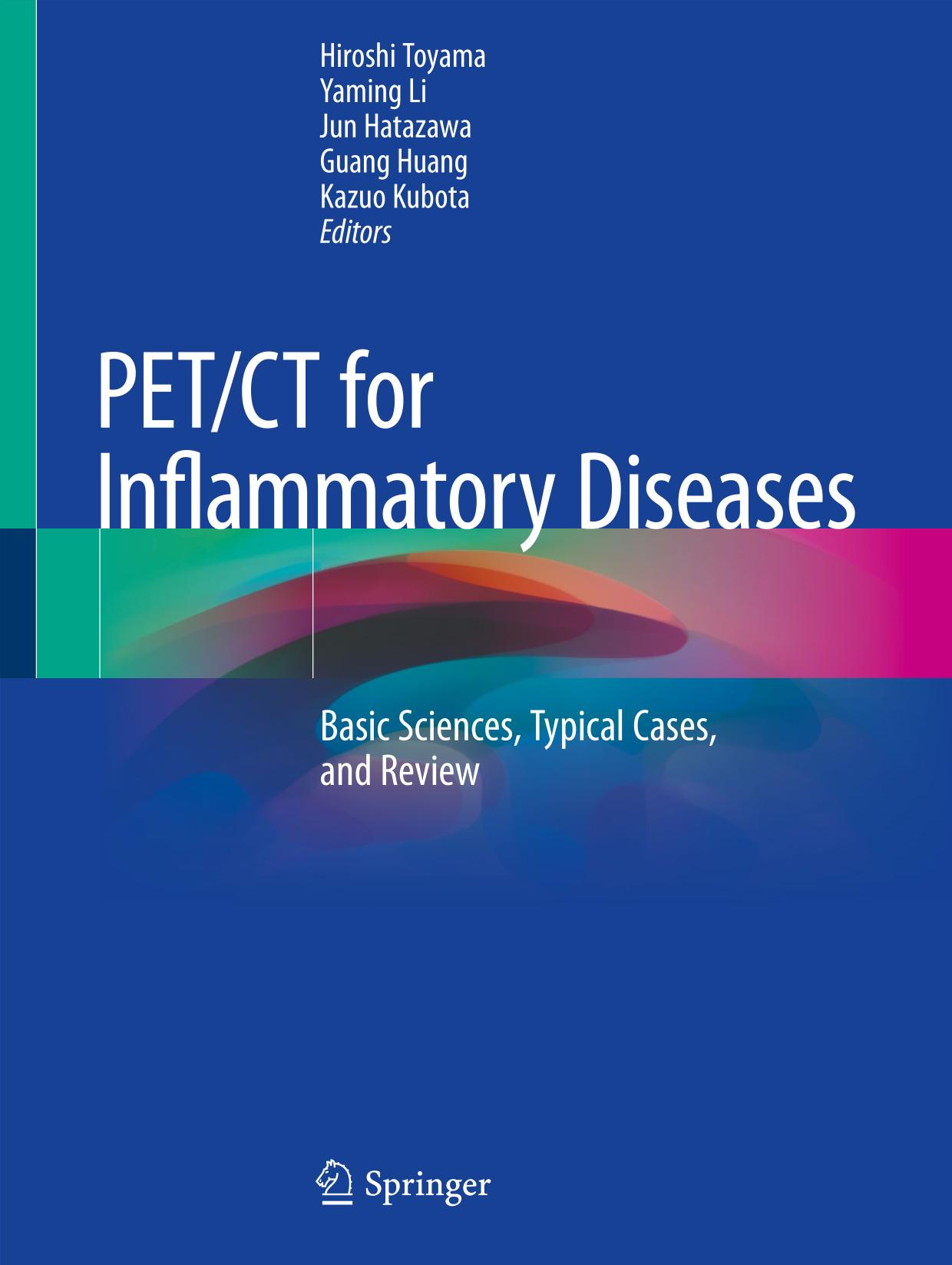PET/CT for Inflammatory Diseases : Basic Sciences, Typical Cases, and Review