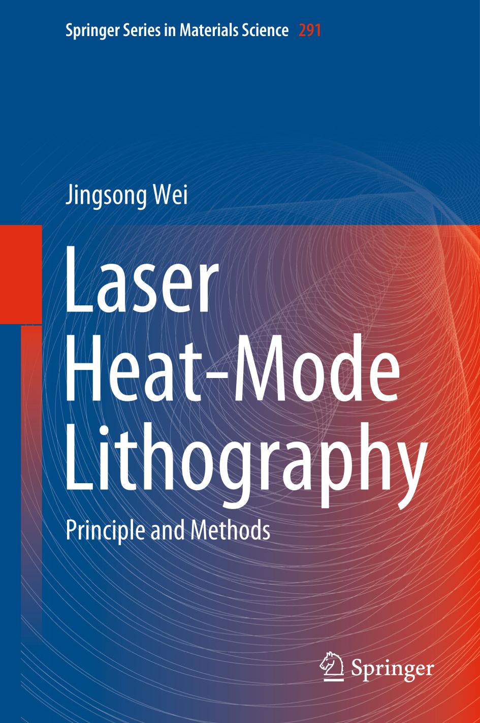 Laser Heat-Mode Lithography : Principle and Methods.