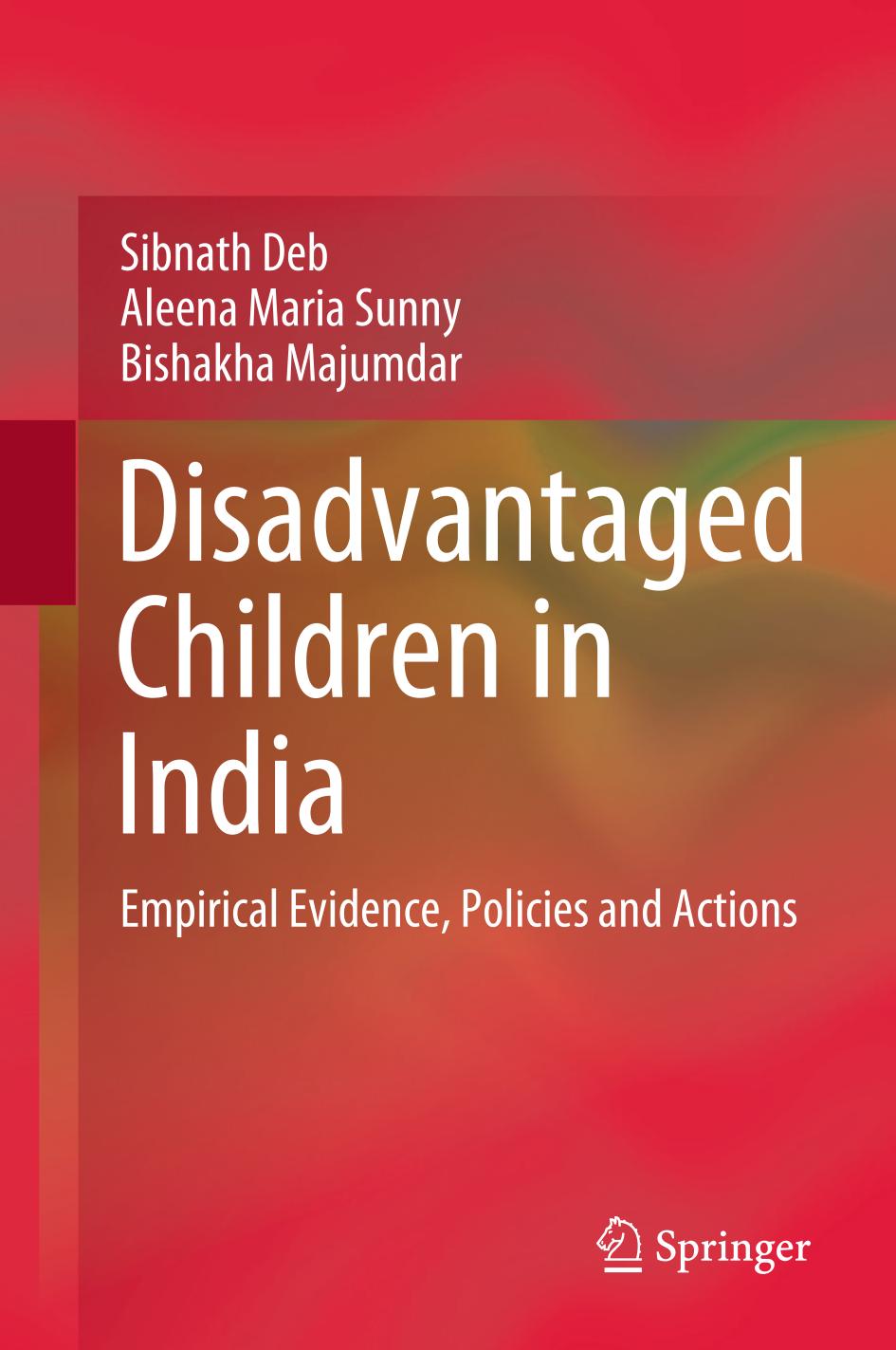 Disadvantaged Children in India : Empirical Evidence, Policies and Actions