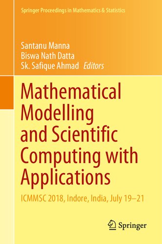 Mathematical modelling and scientific computing with applications : ICMMSC 2018, Indore, India, July 19-21