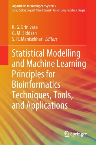 Statistical Modelling and Machine Learning Principles for Bioinformatics Techniques, Tools, and Applications