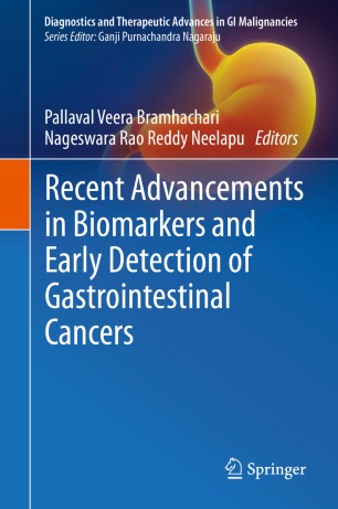Recent advancements in biomarkers and early detection of gastronintestinal cancers