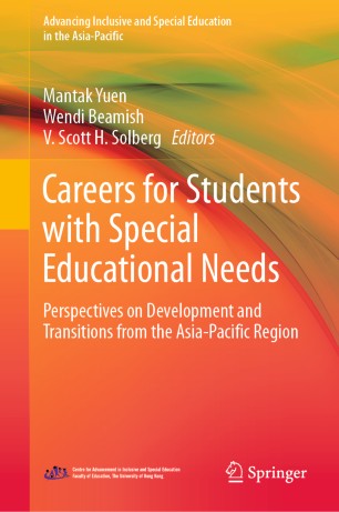 Careers for Students with Special Educational Needs Perspectives on Development and Transitions from the Asia-Pacific Region