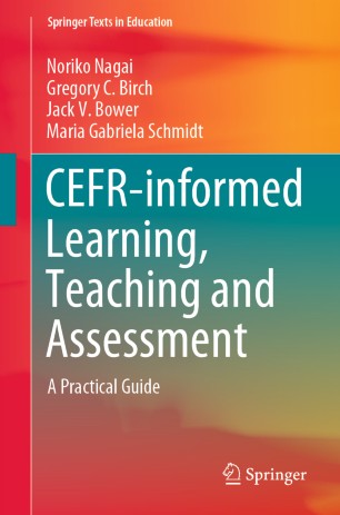 CEFR-informed learning, teaching and assessment : a practical guide