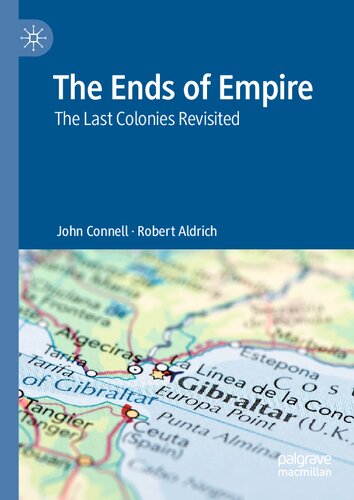 The Ends of Empire : The Last Colonies Revisited