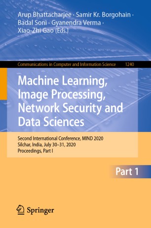 Machine Learning, Image Processing, Network Security and Data Sciences : Second International Conference, MIND 2020, Silchar, India, July 30 - 31, 2020, Proceedings, Parts I and II