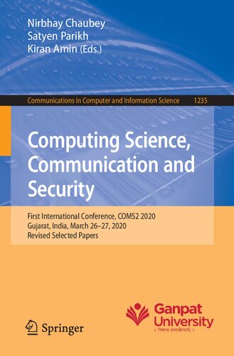 Computing science, communication and security : first International Conference, COMS2 2020, Gujarat, India, March 26-27, 2020, Revised selected papers