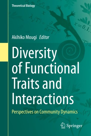 Diversity of Functional Traits and Interactions : Perspectives on Community Dynamics